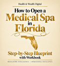 Florida Medical Spa Startup & Clinical Compliance System: Turnkey Operational Framework & Regulatory Roadmap