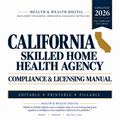 California Skilled Home Health Compliance & Licensing Manual
