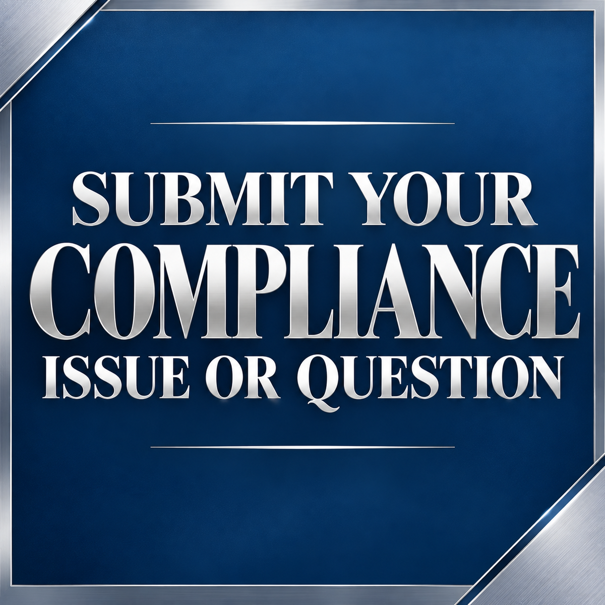 Submit Your Healthcare Compliance Question or Deficiency Notice